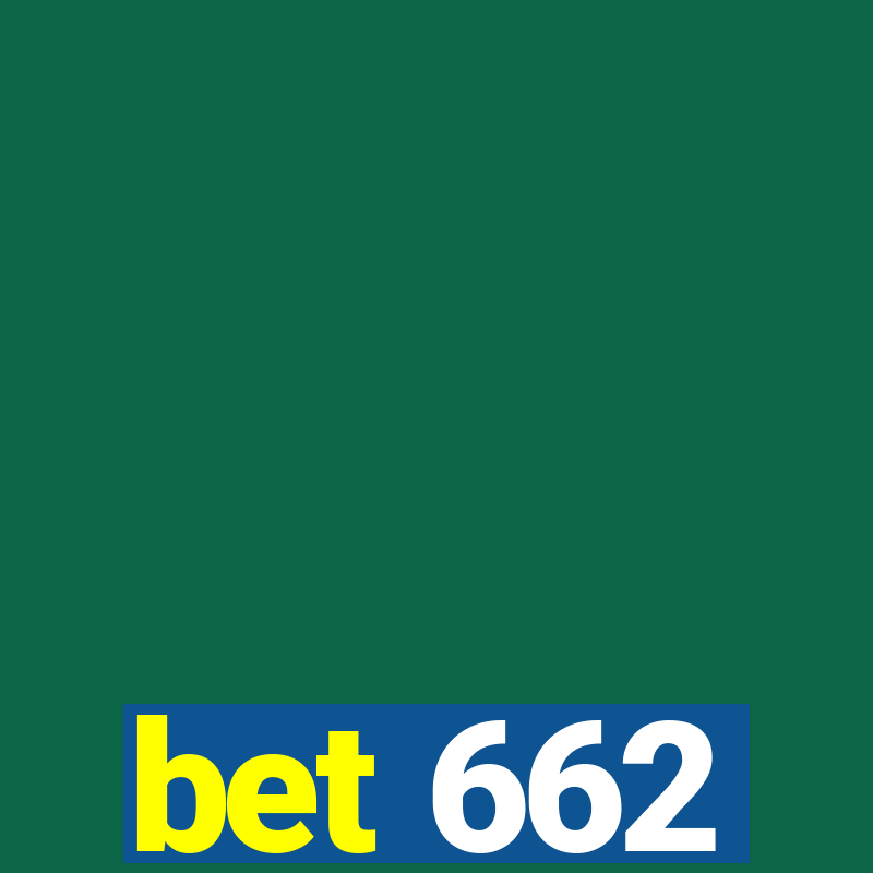 bet 662